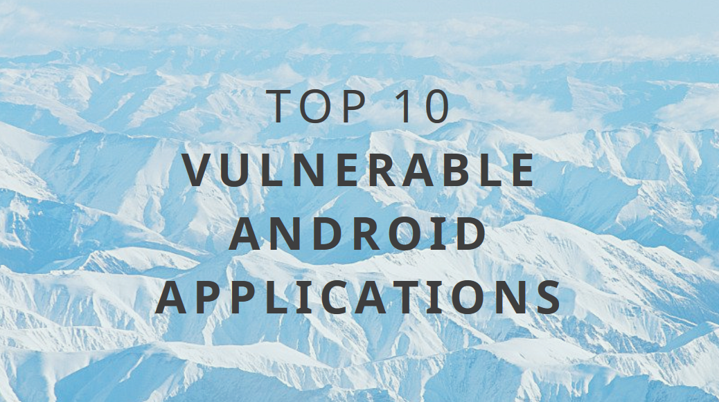 Vulnerable Android Applications
