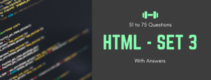 HTML – Questions With Answers – 26 to 50 Questions – SET 2 - Yeah Hub