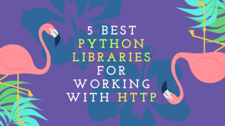 5 Best Python Libraries for working with HTTP - Yeah Hub