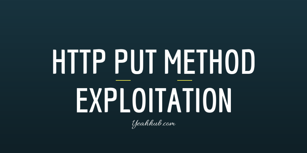 Put method hacking yeah hub