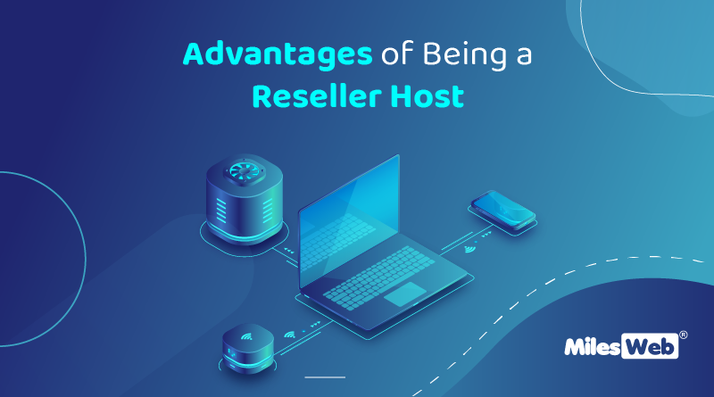Advantages of Being a Reseller Host featured image