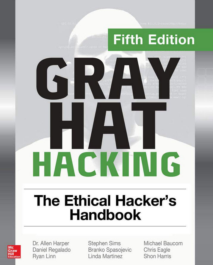Gray Hat Hacking The Ethical Hackers Handbook